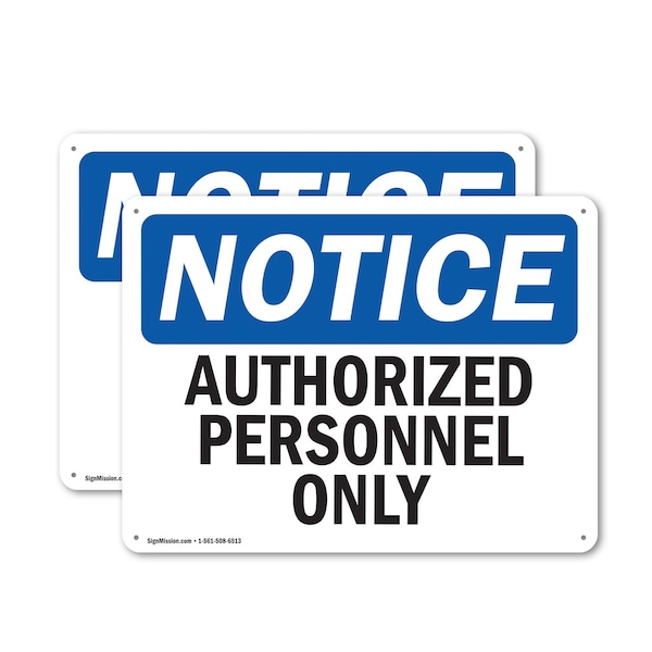 Signmission Authorized Personnel Only OSHA Notice Sign, Plastic, 14in W x 10in L, 2PK OS-2PACK-NS-P-1014-L-15277 - main